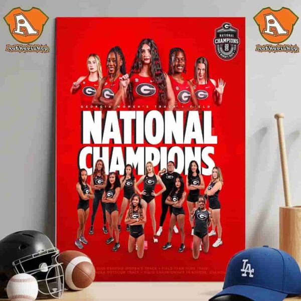 Georgia Bulldogs Are 2025 NCAA Women Outdoor Track And Field National Champions Wall Decor Poster Canvas